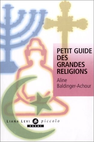 LE PETIT GUIDE DES RELIGIONS, de Aline Baldinger-Achour | portada del libro