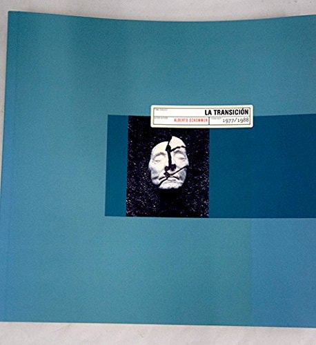 Alberto Schommer. La transición, 1970-1980, de Schommer | portada del libro