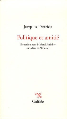 POLITIQUE ET AMITIE ENTRETIENS AVEC MICHAEL SPRINKER, de DERRIDA JACQUES | portada del libro