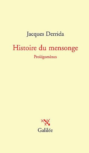 HISTOIRE DU MENSONGE. PROLEGOMENES, de DERRIDA J | portada del libro