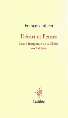 L ECART ET L ENTRE, de JULLIEN FRANCOI | portada del libro