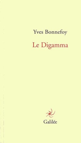 LE DIGAMMA, de BONNEFOY YVES | portada del libro