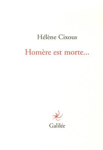 Homere est morte, de CIXOUS HELENE | portada del libro