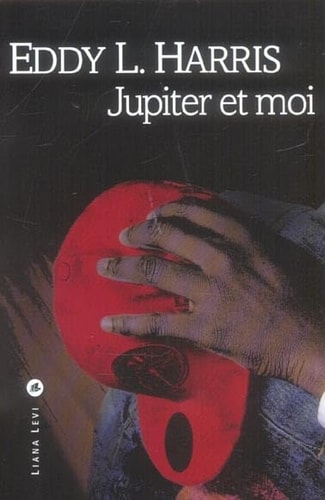 JUPITER ET MOI, de Eddy L. Harris | portada del libro