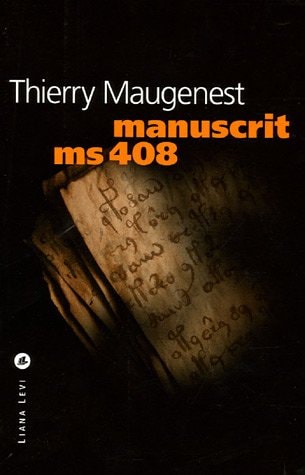 MANUSCRIT MS 408 VOYNICH, de Thierry Maugenest | portada del libro