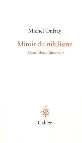 Miroir du nihilisme, de ONFRAY MICHEL | portada del libro