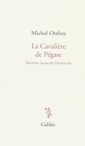 LA CAVALIERE DE PEGASE, de ONFRAY MICHEL | portada del libro