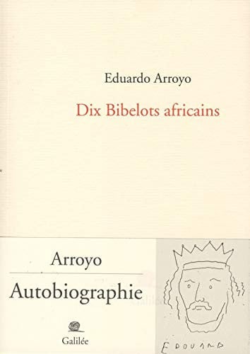 Dix bibelots africains, de ARROYO EDUARDO | portada del libro