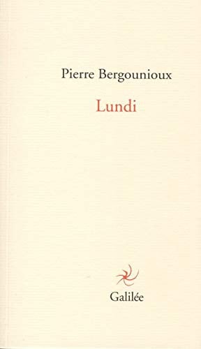 LUNDI, de BERGOUNIOUX PIE | portada del libro