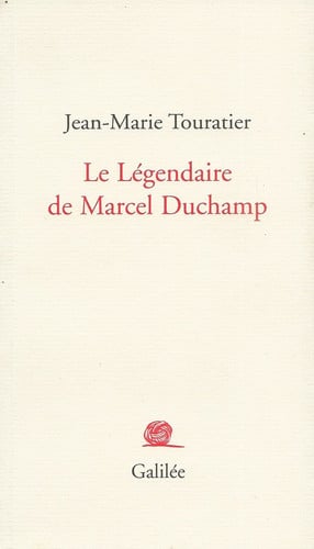 LE LEGENDAIRE DE MARCEL DUCHAMP, de TOURATIER JEAN- | portada del libro