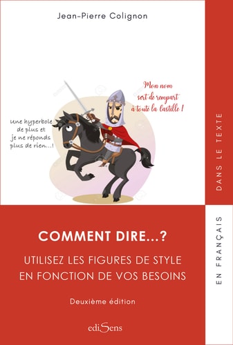 OMMENT DIRE...? UTILISEZ LES FIGURES DE, de Jean-Pierre Colignon | portada del libro