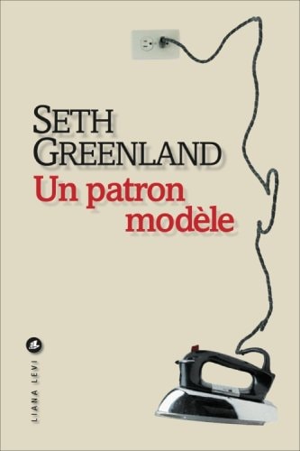 UN PATRON MODELE, de Seth Greenland | portada del libro