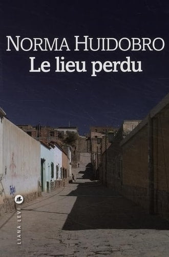LE LIEU PERDU, de N HUIDOBRO | portada del libro