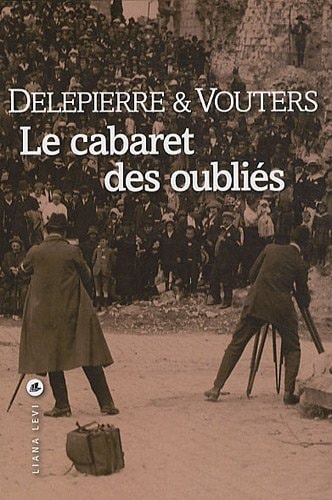 LE CABARET DES OUBLIES, de Philippe Delepierre | portada del libro