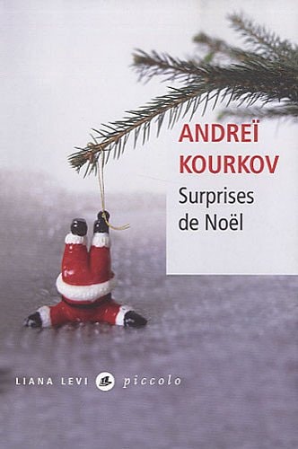SURPRISES DE NOEL, de Andrej Ûrʹevič Kurkov | portada del libro