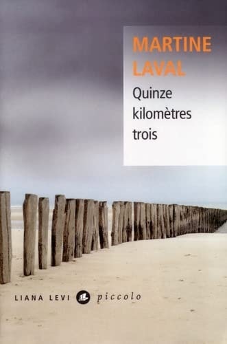 QUINZE KILOMETRES TROIS, de Martine Laval | portada del libro