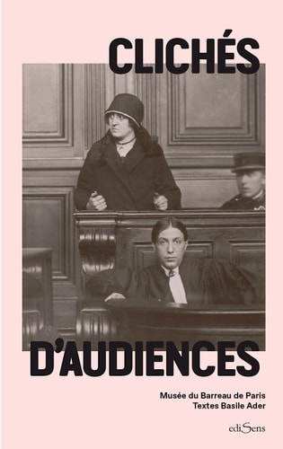 LICHES D'AUDIENCES, de Musée du Barreau de Paris | portada del libro