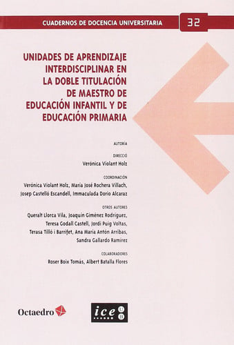 UNIDADES DE APRENDIZAJE INTERDISCIPLAR EN LA DOBLE TITULACIóN DE GRADO DE MAESTR, de VIOLANT HOLZ | portada del libro
