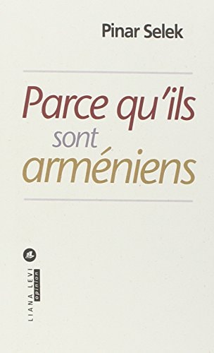 PARCE QU ILS SONT ARMENIENS, de Pinar Selek | portada del libro
