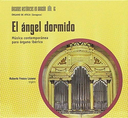 El ángel dormido. Música contemporánea para órgano ibérico, de Fresco Lozano | portada del libro