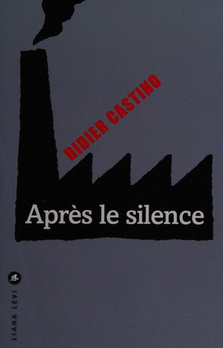 APRES LE SILENCE, de Didier Castino | portada del libro