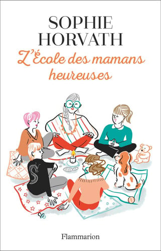 COLE DES MAMANS HEUREUSES, de HORVATH SOPHIE | portada del libro