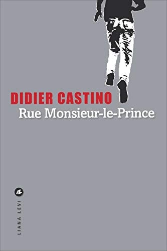RUE MONSIEUR-LE-PRINCE, de Didier Castino | portada del libro