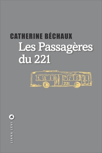 LES PASSAGERES DU 221, de Catherine Béchaux | portada del libro