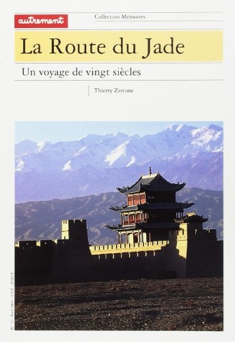 LA ROUTE DU JADE, de Thierry Zarcone | portada del libro