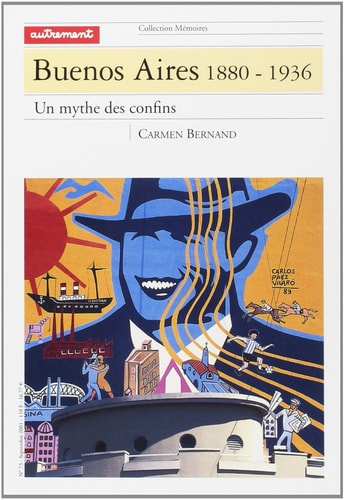 BUENOS AIRES 1880-1936, de Carmen Bernand | portada del libro