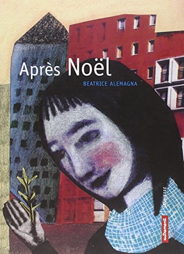 APRES NOEL, de Béatrice Alemagna | portada del libro