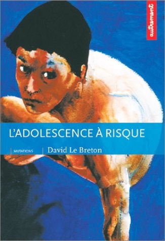 L'ADOLESCENCE A RISQUE, de David Le Breton | portada del libro