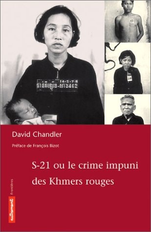 S-21 OU LE CRIME IMPUNI DES KHMERS ROUGES, de David Chandler | portada del libro