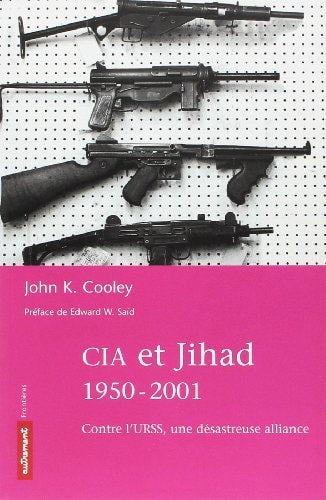 CIA ET JIHAD 1950-2001, de John K. Cooley | portada del libro