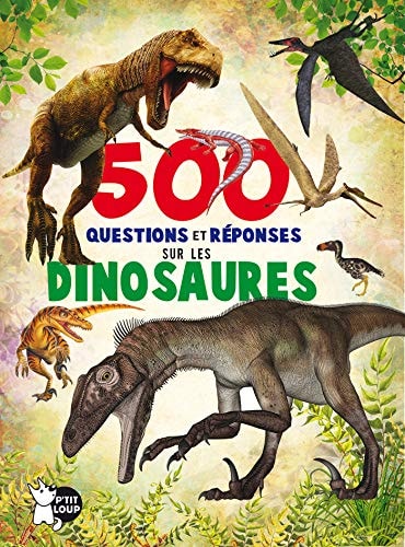 500 QUESTIONS ET REPONSES SUR LES DINOSAURES, de Hams Geel | portada del libro