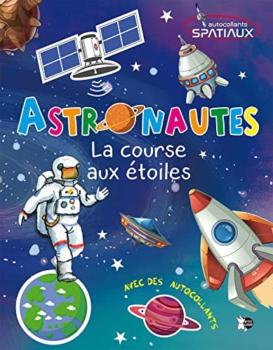 ASTRONAUTES LA COURSE AUX ETOILES, de P'tit Loup | portada del libro
