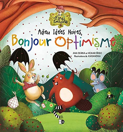 ADIEU IDEES NOIRES BONJOUR OPTIMISME, de Ana Serna | portada del libro