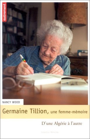 GERMAINE TILLION, UNE FEMME MEMOIRE, de Wood | portada del libro