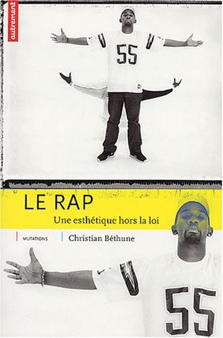 LE RAP UNE ESTHETIQUE HORS LA LOI, de CHRISTIAN BETHUNE | portada del libro