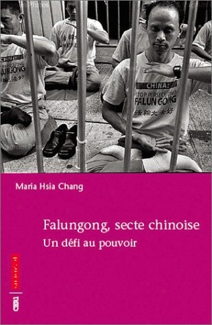FALUNGONG, SECTE CHINOISE, de Maria Hsia Chang | portada del libro