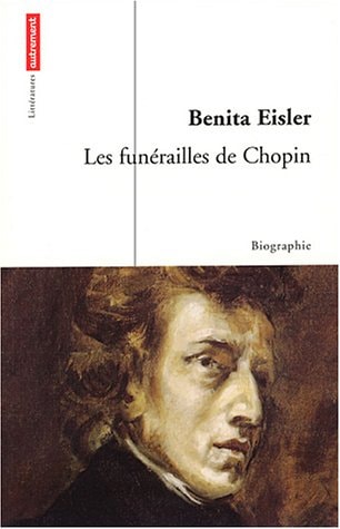 LES FUNERAILLES DE CHOPIN, de Benita Eisler | portada del libro