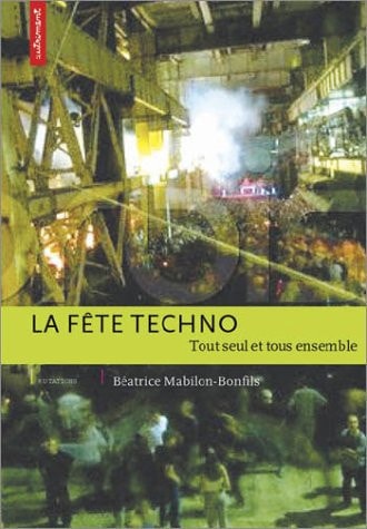 LA FETE TECHNO, de Béatrice Mabilon-Bonfils | portada del libro