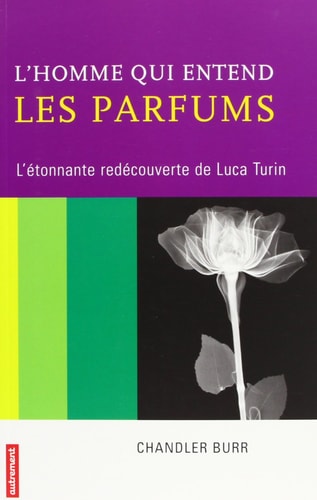 L'HOMME QUI ENTEND LES PARFUMS, de Chandler Burr | portada del libro