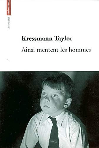 AINSI MENTENT LES HOMMES, de Kathrine Kressmann Taylor | portada del libro