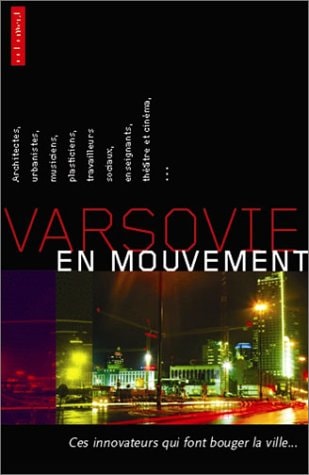 VARSOVIE EN MOUVEMENT, de Bartek Chaciński | portada del libro