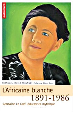 L'Africaine Blanche, 1891-1986, de Freland | portada del libro
