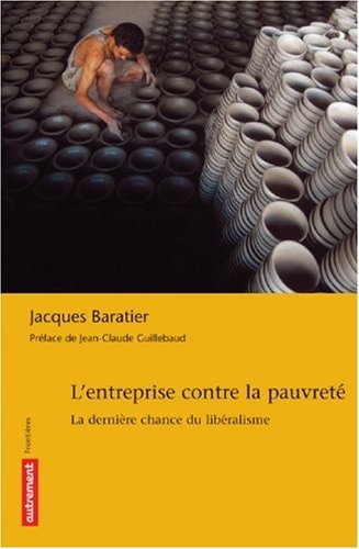 L'ENTREPRISE CONTRE LA PAUVRETE LA DERNIERE CHANCE DU LIBERA, de Jacques Baratier | portada del libro