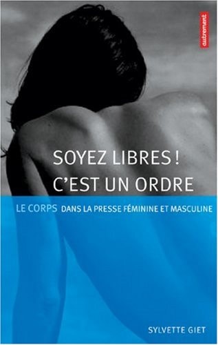 SOYEZ LIBRES ! C'EST UN ORDRE, de Sylvette Giet | portada del libro