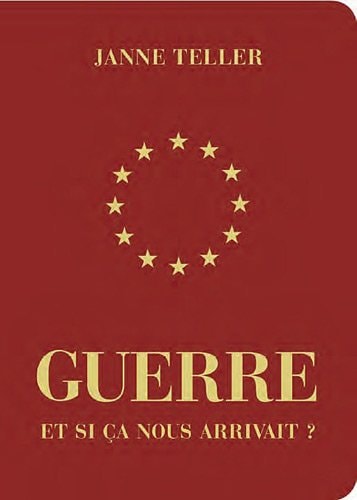 GUERRE ET SI CA NOUS ARRIVAIT ?, de Janne Teller | portada del libro