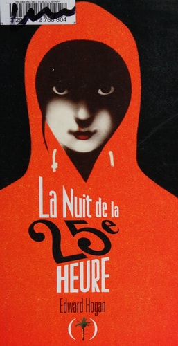 LA NUIT DE LA 25E HEURE, de Edward Hogan | portada del libro